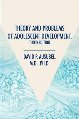 Theory and Problems of Adolescent Development, Third Edition by David P. Ausubel image