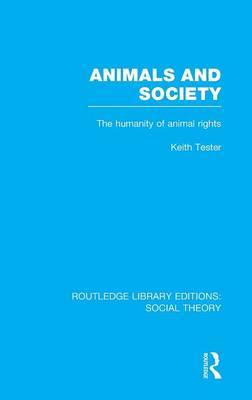 Animals and Society by Keith Tester image