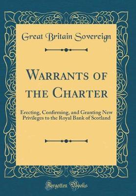 Warrants of the Charter by Great Britain Sovereign image