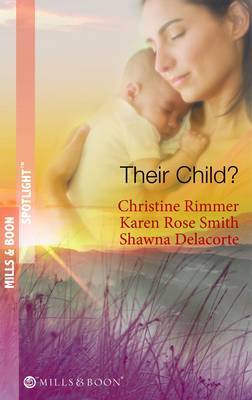 Their Child? by Christine Rimmer image