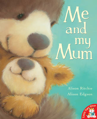 Me and My Mum by Alison Ritchie image