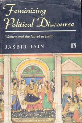 Feminizing Political Discourse by Jasbir Jain image
