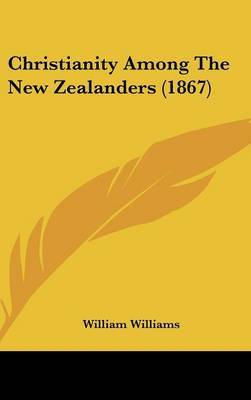 Christianity Among The New Zealanders (1867) by William Williams image