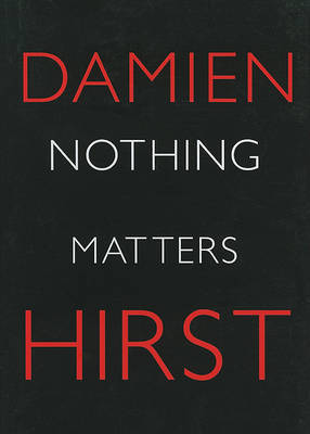 Nothing Matters by Damien Hirst image