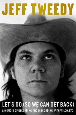 Let's Go (So We Can Get Back) by Jeff Tweedy image