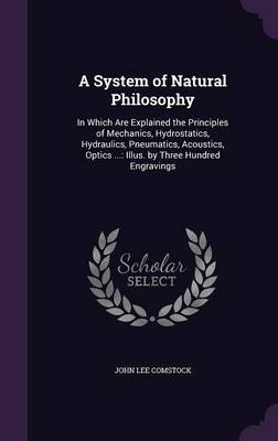A System of Natural Philosophy by John Lee Comstock image