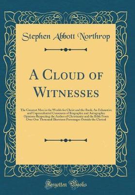 A Cloud of Witnesses by Stephen Abbott Northrop image