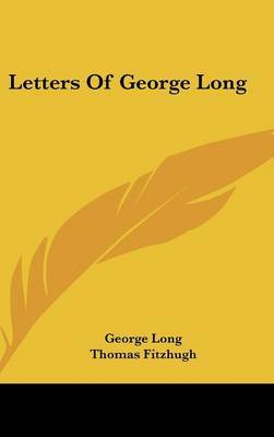 Letters of George Long by George Long image