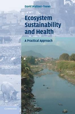 Ecosystem Sustainability and Health on Hardback by David Waltner-Toews