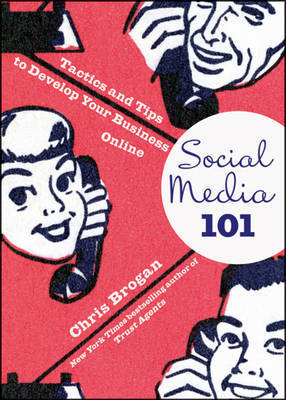 Social Media 101 on Hardback by Chris Brogan