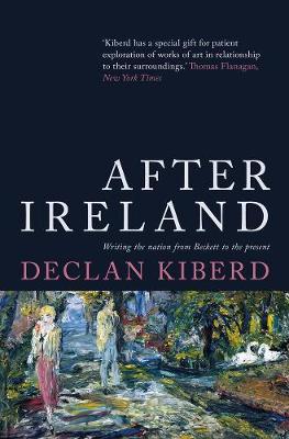 After Ireland by Declan Kiberd image