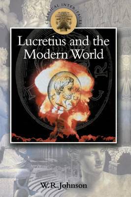 Lucretius in the Modern World by W.R. Johnson image
