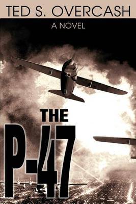 The P-47 by Ted Overcash image