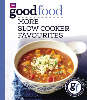 Good Food: More Slow Cooker Favourites by Good Food Guides image