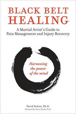 Black Belt Healing by David Nelson image