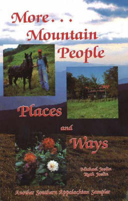 More Mountain People, Places and Ways: Another Southern Appalachian Sampler by Michael Joslin image