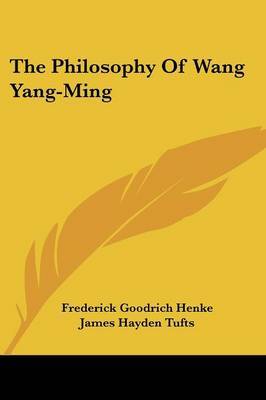 The Philosophy of Wang Yang-Ming on Paperback