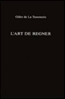 L' Art De Regner by Gillet De La Tessonerie image