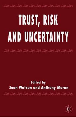 Trust, Risk and Uncertainty by Sean Watson image