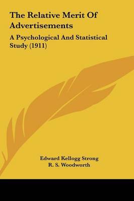 The Relative Merit of Advertisements: A Psychological and Statistical Study (1911) by Edward Kellogg Strong image