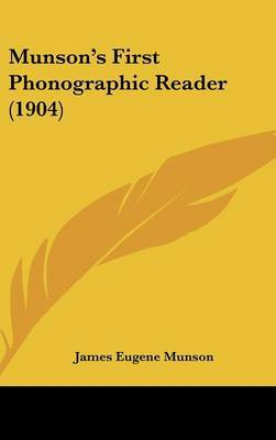 Munson's First Phonographic Reader (1904) by James Eugene Munson image