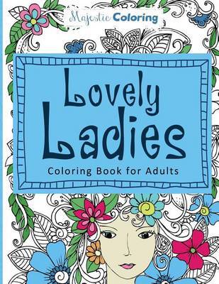 Lovely Ladies: Coloring Book for Adults by Majestic Coloring image