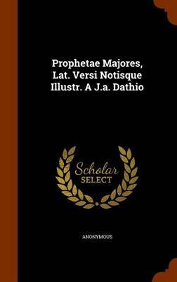 Prophetae Majores, Lat. Versi Notisque Illustr. A J.A. Dathio image