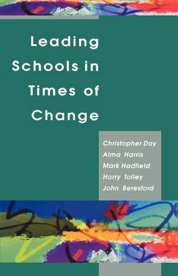 LEADING SCHOOLS IN TIMES OF CHANGE by Christopher Day image