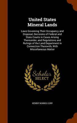 United States Mineral Lands by Henry Norris Copp image