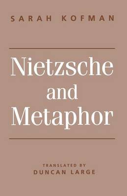 Nietzsche and Metaphor by Sarah Kofman image