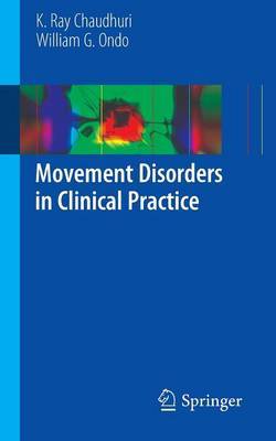 Movement Disorders in Clinical Practice by K. Ray Chaudhuri image