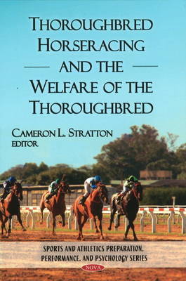 Thoroughbred Horseracing & the Welfare of the Thoroughbred on Hardback