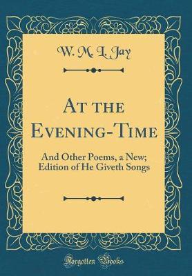 At the Evening-Time by W.M. L. Jay image