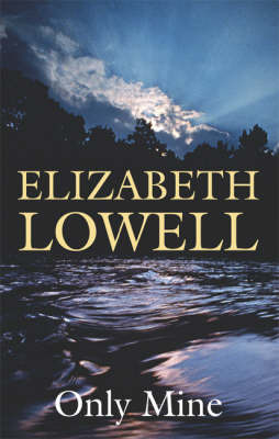 Only Mine by Elizabeth Lowell image