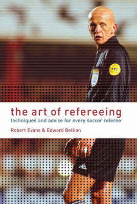 The Art of Refereeing on Paperback by Robert Evans