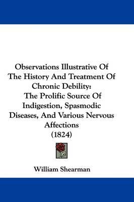 Observations Illustrative Of The History And Treatment Of Chronic Debility image