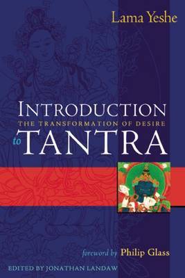 Introduction to Tantra: The Transformation of Desire by Lama Yeshe image