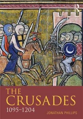 The Crusades, 1095-1204 by Jonathan Phillips image