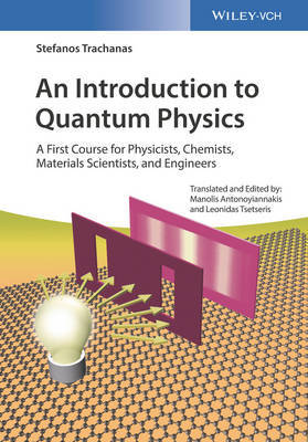 An Introduction to Quantum Physics by Stefanos Trachanas image