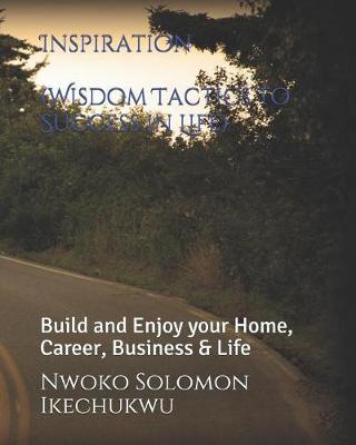 Inspiration (Wisdom Tactics to Success in Life) by Nwoko Solomon Ikechukwu image