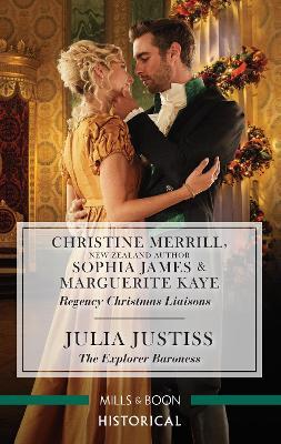 Regency Christmas Liaisons/The Explorer Baroness by Sophia James image
