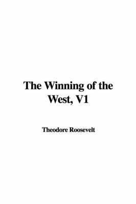 The Winning of the West, V1 by Theodore Roosevelt, IV image