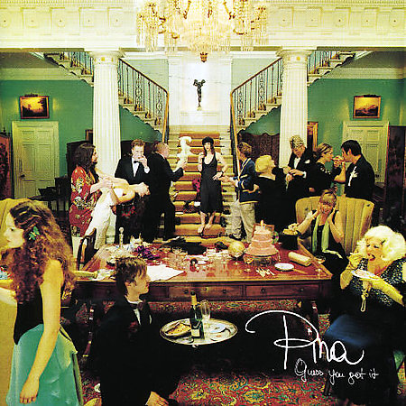 Guess You Got It by Pina image