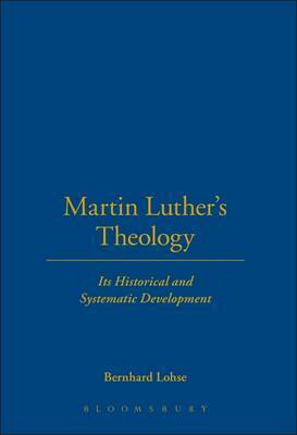 Martin Luther's Theology by Bernhard Lohse image