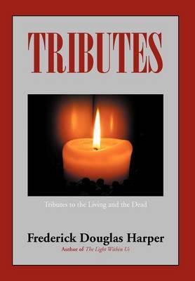 Tributes on Hardback by Frederick Douglas Harper