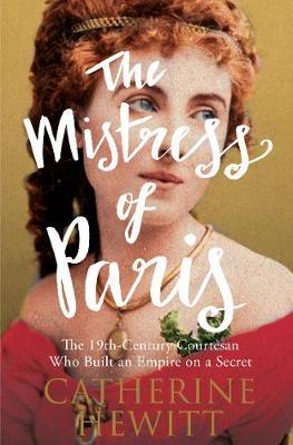 The Mistress of Paris by Catherine Hewitt image