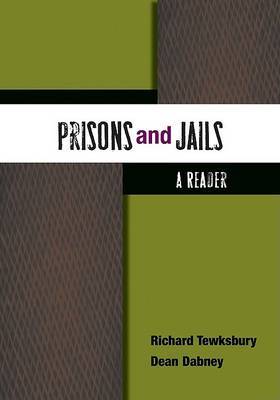 Prisons and Jails: A Reader by Richard Tewksbury image