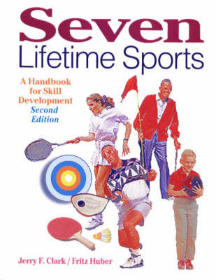 Seven Lifetime Sports: A Handbook for Skill Development by Jerry F. Clark image