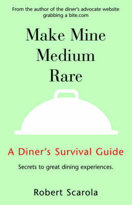 Make Mine Medium Rare on Hardback by Robert Scarola