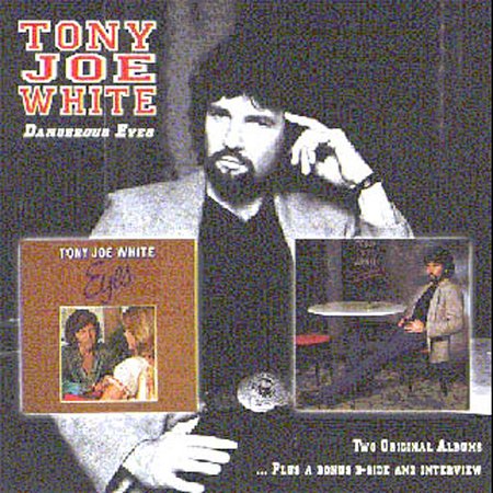 Dangerous/Eyes by Tony Joe White image